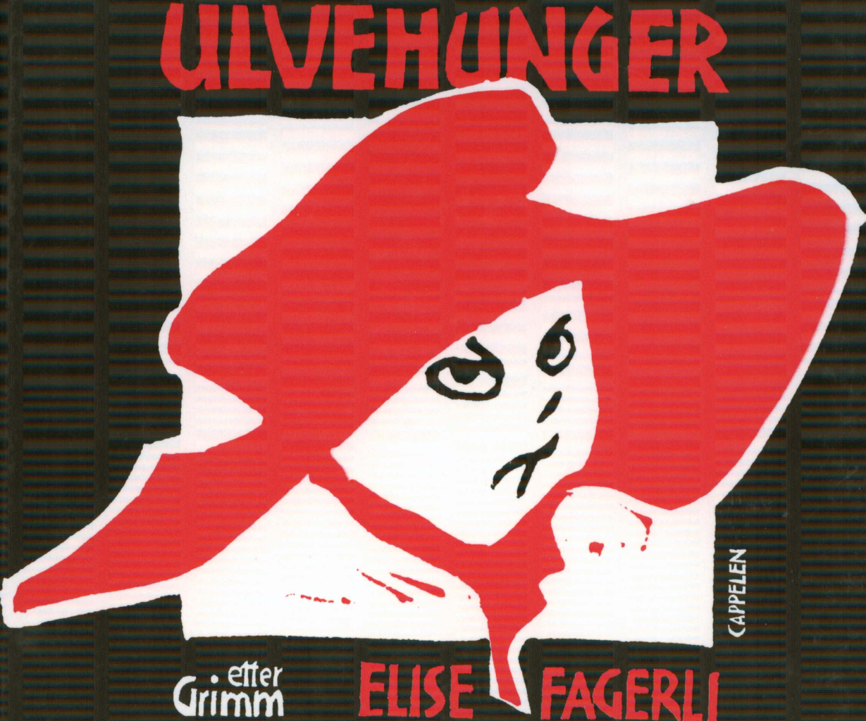 Titelblatt von Elise Fagerli: Ulvehunger. En bildebok av Elise Fagerli etteret eventyr av Grimm, Oslo: Cappelen 1995.